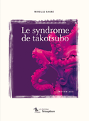 Syndrome de takotsubo (Le)